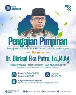Mari hadir dan ambil bagian dalam Pengajian Pimpinan sebagai wadah penguatan ideologi, konsolidasi gerakan, serta penyegaran ruhani para pimpinan persyarikatan di lingkungan Muhammadiyah Kotagede.

🗓 Jumat, 14 Safar 1447 H / 8 Agustus 2025 M
🕗 Pukul 20.00 WIB
📍 Masjid Nurul Iman Depokan, Gg. Sambirejo II, Jl. Nyi Wiji Adhisoro, Prenggan, Kotagede

🎙️ Bersama:
Dr. Okrisal Eka Putra, Lc., M.Ag.
Anggota Majelis Tabligh PP Muhammadiyah
Bidang Pendidikan, Pelatihan, dan Kaderisasi Mubaligh

✨ Hadir, terlibat, dan ambil peran!
Karena dari para pimpinan yang terdidik dan tercerahkan, akan lahir gerakan yang kokoh dan berkemajuan.

_____
website : pcmkotagede.com
Facebook : Pcm Kotagede
Instagram : pcm_kotagede
X : Pcm kotagede
Youtube : PCM Kotagede

© Majelis Pustaka dan Informasi PCM Kotagede

#muhammadiyah #islam #berkemajuan #pcm #kotagede #pengajianpimpinan #agustus #momentpcmkotagede #yogyakarta #2025