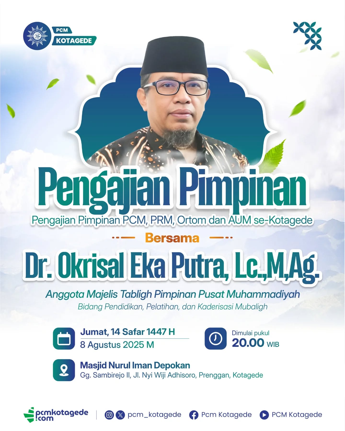 Mari hadir dan ambil bagian dalam Pengajian Pimpinan sebagai wadah penguatan ideologi, konsolidasi gerakan, serta penyegaran ruhani para pimpinan persyarikatan di lingkungan Muhammadiyah Kotagede.
🗓 Jumat, 14 Safar 1447 H / 8 Agustus 2025 M
🕗 Pukul 20.00 WIB
📍 Masjid Nurul Iman Depokan, Gg. Sambirejo II, Jl. Nyi Wiji Adhisoro, Prenggan, Kotagede
🎙️ Bersama:
Dr. Okrisal Eka Putra, Lc., M.Ag.
Anggota Majelis Tabligh PP Muhammadiyah
Bidang Pendidikan, Pelatihan, dan Kaderisasi Mubaligh
✨ Hadir, terlibat, dan ambil peran!
Karena dari para pimpinan yang terdidik dan tercerahkan, akan lahir gerakan yang kokoh dan berkemajuan.
_____
website : pcmkotagede.com
Facebook : Pcm Kotagede
Instagram : pcm_kotagede
X : Pcm kotagede
Youtube : PCM Kotagede
© Majelis Pustaka dan Informasi PCM Kotagede
#muhammadiyah #islam #berkemajuan #pcm #kotagede #pengajianpimpinan #agustus #momentpcmkotagede #yogyakarta #2025