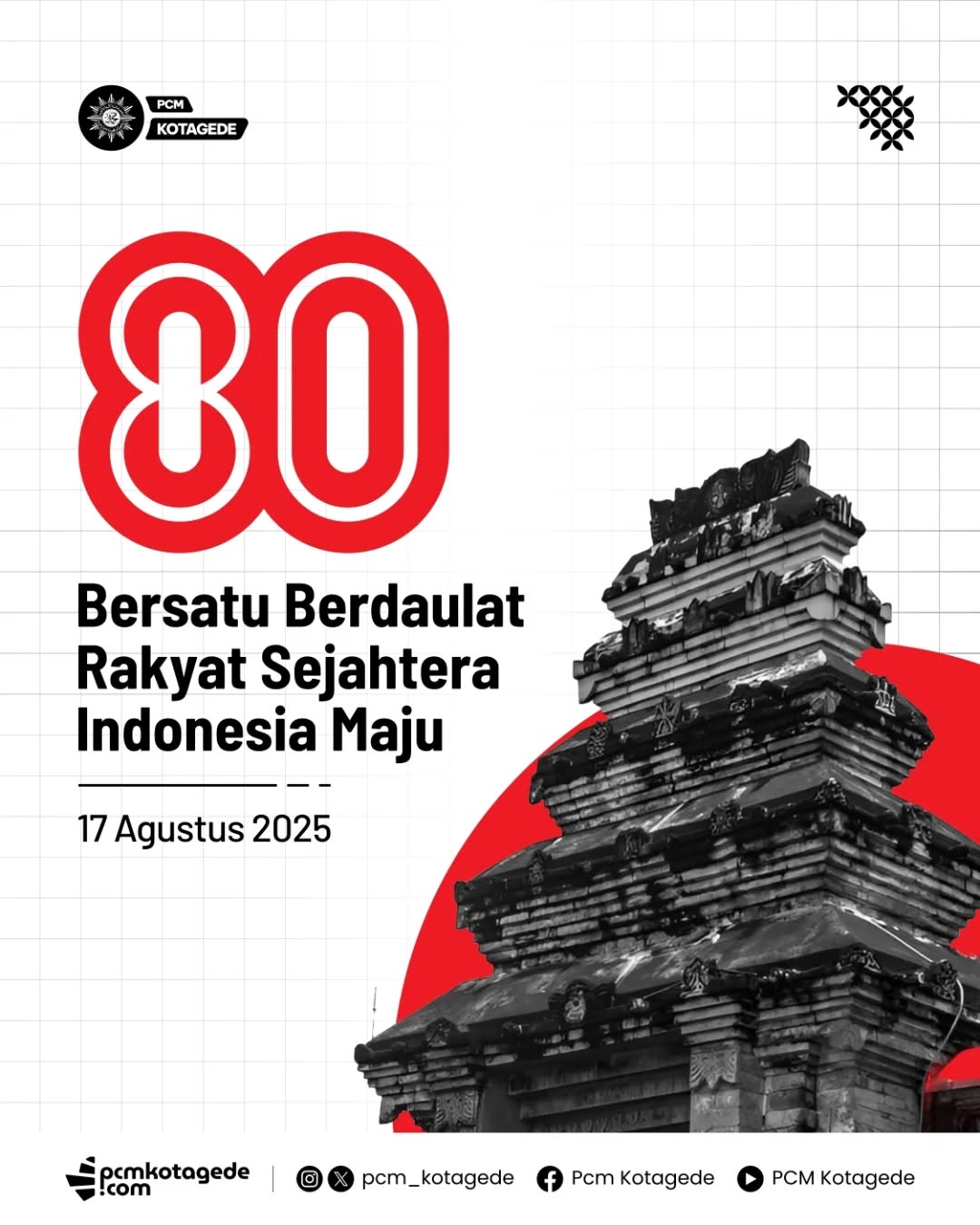 80 tahun Indonesia Merdeka.
Semangat juang tak akan pernah padam. Saatnya kita bangkit, bersatu, dan melangkah maju demi Indonesia berdaulat, maju dan sejahtera.
Dirgahayu Republik Indonesia
_____
website : pcmkotagede.com
Facebook : Pcm Kotagede
Instagram : pcm_kotagede
X : Pcm kotagede
Youtube : PCM Kotagede
© Majelis Pustaka dan Informasi PCM Kotagede
#muhammadiyah #islam #berkemajuan #pcm #kotagede #pengajianpimpinan #agustus #momentpcmkotagede #yogyakarta #2025