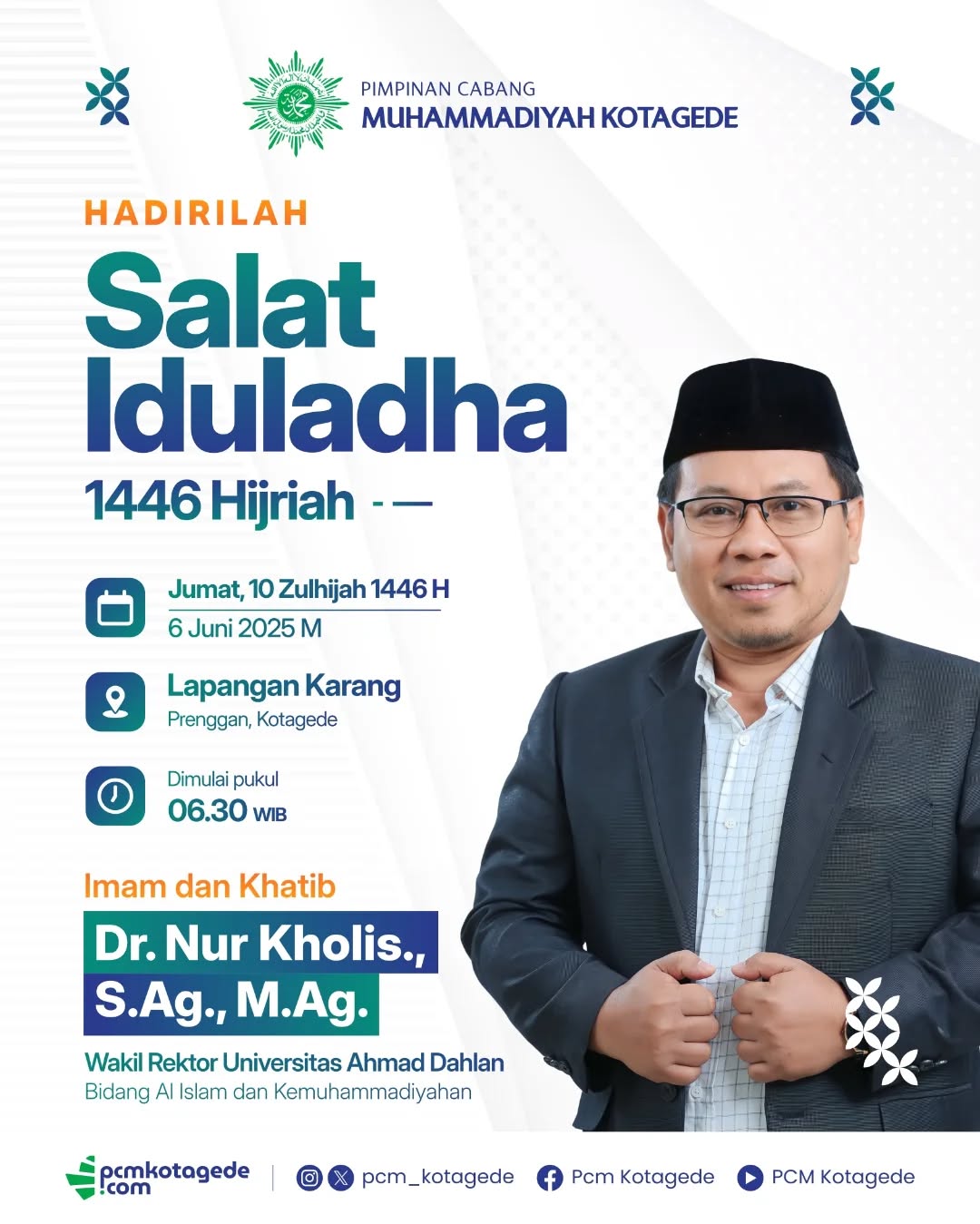 Pelaksanaan Salat Iduladha
Pimpinan Cabang Muhammadiyah Kotagede
Selaku Imam dan Khatib : Dr. Nur Kholis., S.Ag., M.Ag.
(Wakil Rektor UAD Bidang Al Islam dan Kemuhammadiyahan)
🗓️ Jumat, 6 Juni 2025
⏰ 06.30 WIB
📍 Lapangan Karang Kotagede
*Diutamakan datang lebih awal, menempati shaf terdepan
*Bawa infak terbaikmu
________________________
Website : pcmkotagede.com
Facebook : Pcm Kotagede
Instagram : pcm_kotagede
X : Pcm kotagede
Youtube : PCM Kotagede
© Majelis Pustaka dan Informasi PCM Kotagede
#muhammadiyah #islam #berkemajuan #pcm #kotagede #shalatied #halalbihalal #syawal #lapangankarang #momentpcmkotagede #yogyakarta #2025