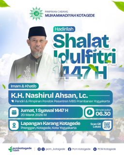 Hari kemenangan telah tiba. Saatnya kita berkumpul, bertakbir, dan mensyukuri nikmat Allah SWT setelah sebulan menjalani ibadah Ramadan.

Pimpinan Cabang Muhammadiyah Kotagede mengundang seluruh masyarakat untuk bersama-sama menunaikan Shalat Idulfitri 1447 H dengan penuh khidmat dan kebersamaan.

🕌 Imam & Khatib:
K.H. Nashirul Ahsan, Lc.
(Pendiri & Pimpinan Pondok Pesantren MBS Prambanan Yogyakarta)

Mari jadikan momentum Idulfitri sebagai sarana mempererat ukhuwah, memperkuat iman, serta menumbuhkan semangat kebaikan dalam kehidupan bermasyarakat.

Taqabbalallahu minna wa minkum, shiyamana wa shiyamakum.
Semoga Allah menerima amal ibadah kita semua. 🤲✨

_____
website : pcmkotagede.com
Facebook : Pcm Kotagede
Instagram : pcm_kotagede
X : Pcm kotagede
Youtube : PCM Kotagede

© Majelis Pustaka dan Informasi PCM Kotagede

#muhammadiyah #pcmkotagede #islamberkemajuan #idulfitri1447h #lapangankarang