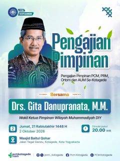 PCM Kotagede mengundang seluruh pimpinan PCM, PRM, Ortom, dan AUM se-Kotagede untuk hadir dalam acara Pengajian Pimpinan. 

​Mari pererat silaturahmi dan tingkatkan wawasan keislaman kita bersama:

​Pemateri: Drs. Gita Danupranata, M.M.
(Wakil Ketua Pimpinan Wilayah Muhammadiyah DIY) 
​Hari/Tanggal: Jumat, 21 Rabiulakhir 1448 H / 2 Oktober 2026 
​Pukul: 20.00 WIB 
​Tempat: Masjid Baitul Qohar, Jalan Tegal Gendu, Kotagede, Kota Yogyakarta 

​Yuk, ajak rekan-rekan pengurus lainnya untuk hadir dan mendapatkan ilmu yang bermanfaat. Sampai jumpa di lokasi

#pengajianpimpinan #pcmkotagede #muhammadiyah #kotagede #kajianislam