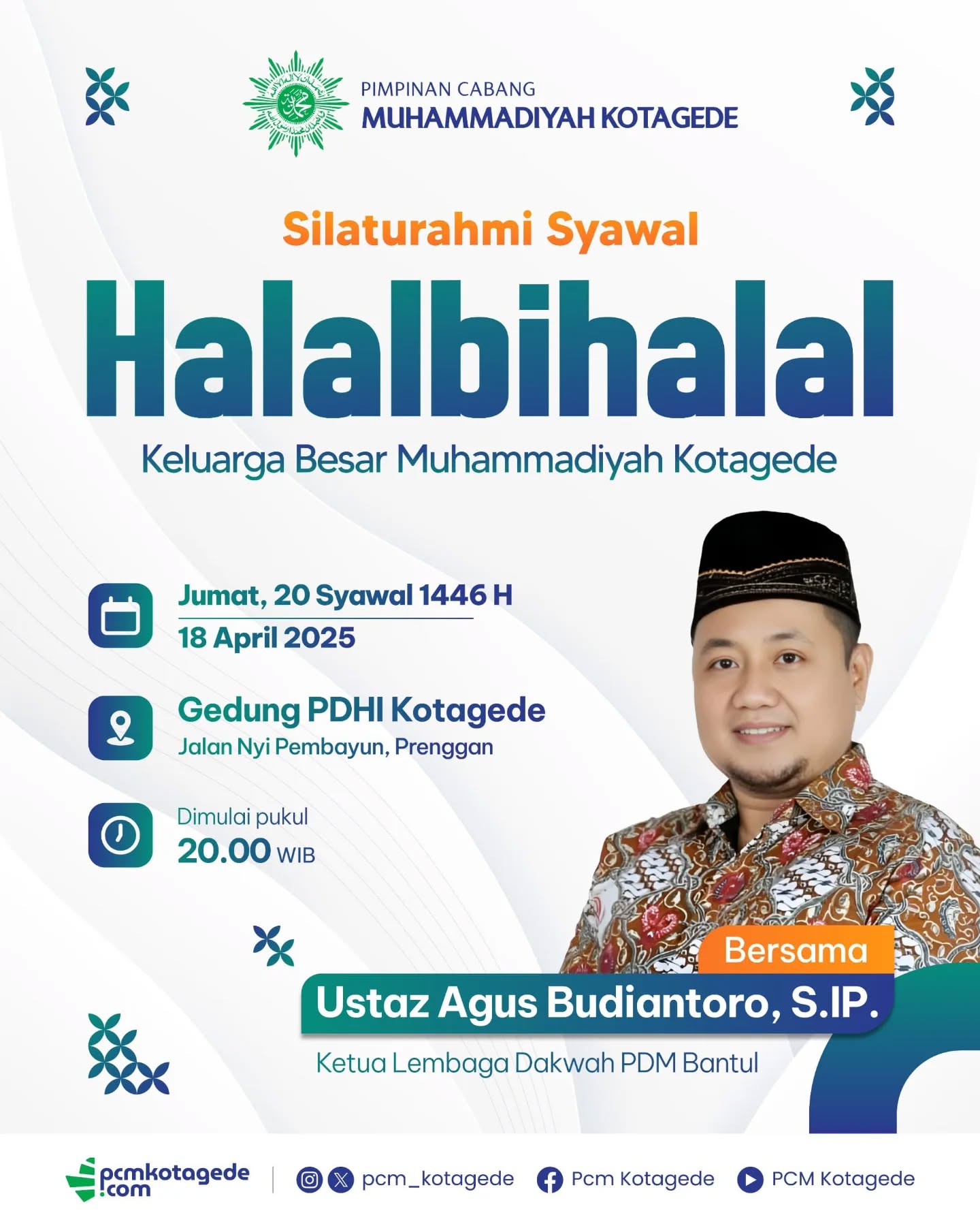 Halal Bihalal Keluarga Besar Muhammadiyah Kotagede
Mari eratkan ukhuwah, perkuat silaturahmi!
Kami mengundang seluruh keluarga besar Muhammadiyah Kotagede untuk hadir dalam acara Halal Bihalal yang insyaAllah akan dilaksanakan pada:
🗓 Jum'at, 18 April 2025
⏰ Pukul 20.00 - selesai
📍 PDHI Kotagede
Dengan tausiyah dari:
Ustaz Agung Budiantoro, S.IP
(Ketua Lembaga Dakwah PDM Bantul),
Jangan lewatkan momen penuh keberkahan ini!
Satukan hati, perkuat iman, dan tebarkan kasih sayang pasca-Ramadhan.
_____
website : pcmkotagede.com
Facebook : Pcm Kotagede
Instagram : pcm_kotagede
X : Pcm kotagede
Youtube : PCM Kotagede
© Majelis Pustaka dan Informasi PCM Kotagede
#muhammadiyah #islam #berkemajuan #pcm #kotagede #halalbihalal #syawalan #yogyakarta #daerahistimewayogyakarta #2025