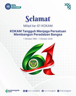 KOKAM Tangguh Menjaga Persatuan, Membangun Peradaban Bangsa.

1 Oktober 1965 – 1 Oktober 2026 menjadi penanda perjalanan 61 tahun Komando Kesiapsiagaan Angkatan Muda Muhammadiyah (KOKAM).

Enam dekade lebih KOKAM hadir sebagai bagian dari gerakan kepemudaan Muhammadiyah, dengan semangat kesiapsiagaan, kedisiplinan, pengabdian, dan kepedulian terhadap umat serta bangsa.

Semoga di usia ke-61, KOKAM semakin kokoh dalam menjaga persatuan, memperkuat solidaritas, dan terus mengambil peran dalam membangun peradaban bangsa.

Selamat Milad ke-61 KOKAM!

#kokam #miladkokam #muhammadiyah #kotagede