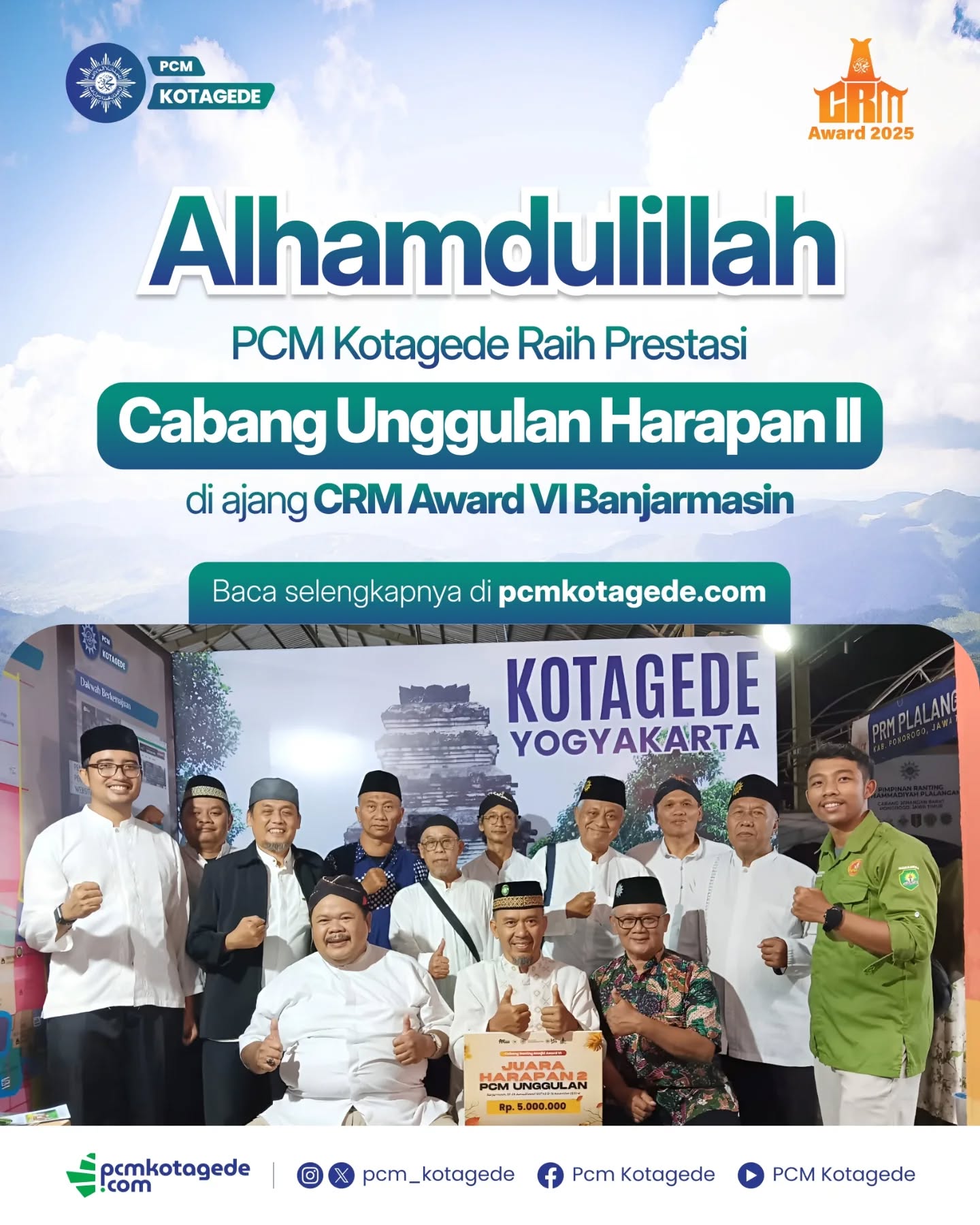 Alhamdulillah, PCM Kotagede Raih Prestasi!
PCM Kotagede berhasil meraih Cabang Unggulan Harapan II pada ajang bergengsi CRM Award VI Banjarmasin 2025.
Prestasi ini menjadi bukti komitmen kita dalam memajukan dakwah, memakmurkan masjid, dan menguatkan cabang–ranting sebagai pilar gerakan Muhammadiyah ✨

Kami mengucapkan terima kasih yang sebesar-besarnya kepada seluruh warga persyarikatan, khususnya warga Kotagede, atas doa, dukungan, dan kebersamaan yang selalu menguatkan langkah PCM Kotagede.
Semoga prestasi ini menjadi inspirasi untuk terus bergerak, berkhidmat, dan menghadirkan kebermanfaatan bagi umat dan masyarakat.

Informasi selengkapnya dapat dibaca di pcmkotagede.com

_____
website : pcmkotagede.com
Facebook : Pcm Kotagede
Instagram : pcm_kotagede
X : Pcm kotagede
Youtube : PCM Kotagede

© Majelis Pustaka dan Informasi PCM Kotagede

#muhammadiyah #islam #berkemajuan #pcm #kotagede #crmawards2025 #momentpcmkotagede #banjarmasin #yogyakarta #2025