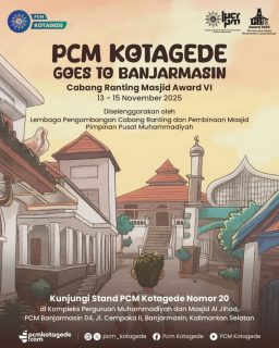 PCM Kotagede Goes to Banjarmasin!
Alhamdulillah, PCM Kotagede akan mengikuti ajang Cabang Ranting Masjid (CRM) Award VI Tahun 2025 yang diselenggarakan oleh Lembaga Pengembangan Cabang Ranting dan Pembinaan Masjid (LPCRPM) Pimpinan Pusat Muhammadiyah di Banjarmasin, Kalimantan Selatan.

📅 13–15 November 2025
📍 Kompleks Perguruan Muhammadiyah dan Masjid Al Jihad, PCM Banjarmasin 04
Jl. Cempaka II, Banjarmasin

Mohon doa restu dari seluruh warga Muhammadiyah dan simpatisan agar PCM Kotagede dapat memberikan yang terbaik dan membawa semangat “Memakmurkan Masjid, Menghebatkan Cabang Ranting” dari tanah Kotagede 🌿

Jangan lupa, kunjungi Stand PCM Kotagede Nomor 20!
Mari bersilaturahmi, berbagi inspirasi, dan bersama memajukan dakwah berkemajuan.

_____
website : pcmkotagede.com
Facebook : Pcm Kotagede
Instagram : pcm_kotagede
X : Pcm kotagede
Youtube : PCM Kotagede

© Majelis Pustaka dan Informasi PCM Kotagede

#muhammadiyah #islam #berkemajuan #pcm #kotagede #CRMAward #lpcrmuhammadiyah #momentpcmkotagede #banjarmasin #yogyakarta #2025