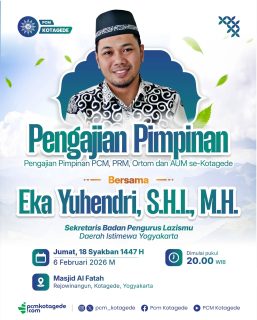 Menguatkan peran kepemimpinan, meneguhkan nilai amanah, dan menumbuhkan semangat kebermanfaatan untuk umat.
Mari bersama mengikuti Pengajian Pimpinan PCM, PRM, Ortom, dan AUM se-Kotagede bersama:
👤 Eka Yuhendri, S.H.I., M.H.
Sekretaris Badan Pengurus Lazismu DIY
Momentum pengajian ini menjadi ruang refleksi dan penguatan gerakan dakwah sosial Muhammadiyah agar terus berdampak dan berkemajuan 🌿
🕌 Terbuka untuk seluruh pimpinan dan kader
_____
website : pcmkotagede.com
Facebook : Pcm Kotagede
Instagram : pcm_kotagede
X : Pcm kotagede
Youtube : PCM Kotagede
© Majelis Pustaka dan Informasi PCM Kotagede
#muhammadiyah #pengajianpimpinankg ##pcmkotagede #daerahistimewayogyakarta